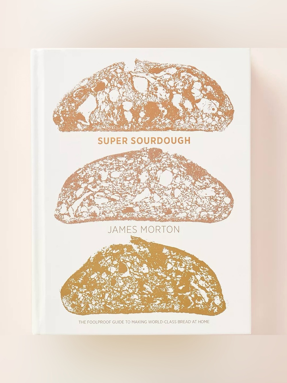 “Super Sourdough” by James Morton